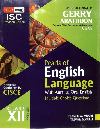Book cover number 1 for Pearls Of English Language With Aural & Oral English ISC Class 12 (NEP) 2026 written by Gerry Arathoon, Francis W. Moore, Trevor Savaille published by Black Pearl