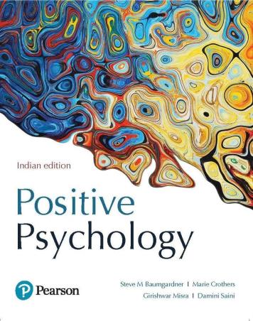Book cover number 1 for Positive Psychology written by Girishwar Misra, Marie Crothers, Steve M. Baumgardne, Damini Saini published by Pearson Education
