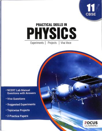 Book cover number 1 for Practical Skills In Physics 11 (CBSE) written by NA published by Focus Learning