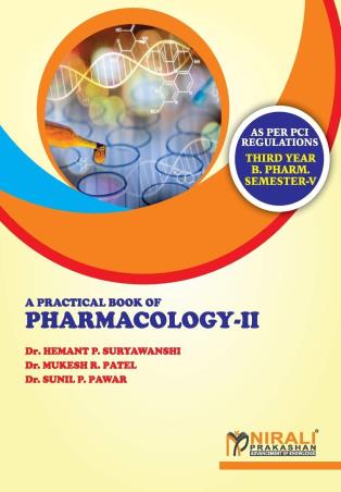 Book cover number 1 for A Practical Book Of Pharmacology 2 (3rd Year B. Pharm Semester 5) written by Sunil P. Pawar, Hemant P. Suryawanshi, Mukesh R. Patel published by Nirali Prakashan