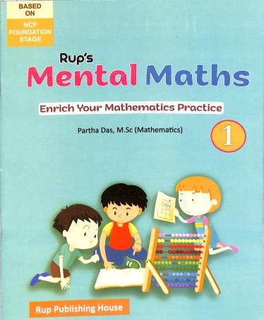 Book cover number 1 for Rup's Mental Maths 1 (Enrich Your Mathematics Practice) NCF Foundation Stage written by Partha Das published by Rup Publishing House