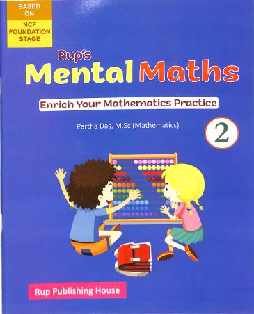 Book cover number 1 for Rup's Mental Maths 2 (Enrich Your Mathematics Practice) NCF Foundation Stage written by Partha Das published by Rup Publishing House