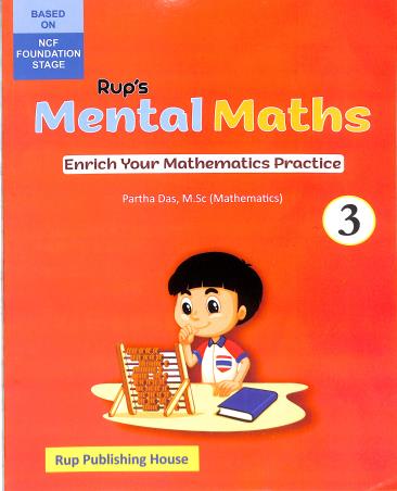 Book cover number 1 for Rup's Mental Maths 3 (Enrich Your Mathematics Practice) NCF Foundation Stage written by Partha Das published by Rup Publishing House