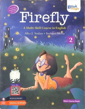 Book cover number 1 for Firefly Main Course Book 2 (A Multi Skill Course In English) NEP 2020 written by Alka J Sudan, Indrani Sinha published by Book Magic