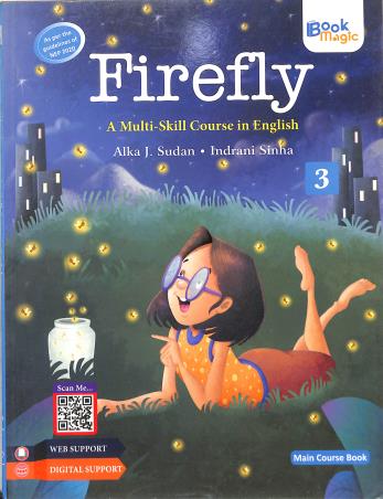 Book cover number 1 for Firefly Main Course Book 3 (A Multi Skill Course In English) NEP 2020 written by Alka J Sudan, Indrani Sinha published by Book Magic