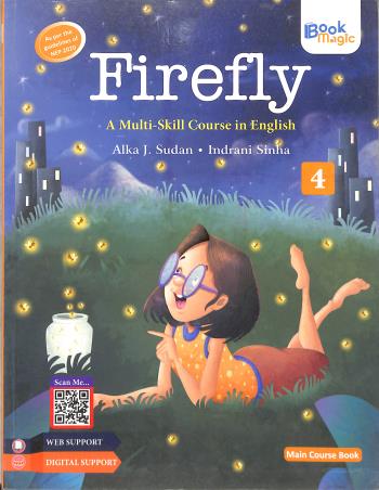 Book cover number 1 for Firefly Main Course Book 4 (A Multi Skill Course In English) NEP 2020 written by Alka J Sudan, Indrani Sinha published by Book Magic