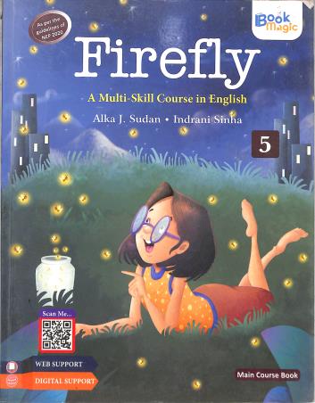 Book cover number 1 for Firefly Main Course Book 5 (A Multi Skill Course In English) NEP 2020 written by Alka J Sudan, Indrani Sinha published by Book Magic