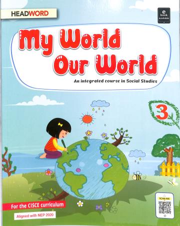 Book cover number 1 for My World Our World 3 (NEP 2020) written by NA published by Headword Publishing Company
