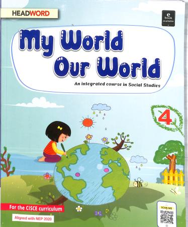 Book cover number 1 for My World Our World 4 (NEP 2020) written by NA published by Headword Publishing Company