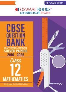 Book cover number 1 for Oswaal CBSE Question Bank Solved Papers (2016-2025) Class 12 Mathematics (For 2026 Exam) written by NA published by Oswaal Books