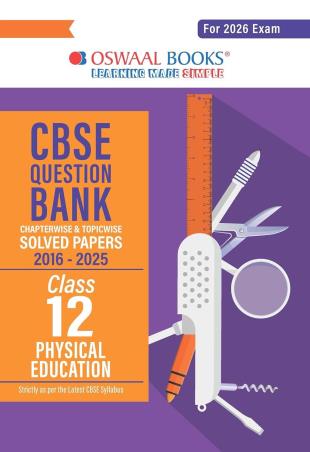 Book cover number 1 for Oswaal CBSE Question Bank Solved Papers (2016-2025) Class 12 Physical Education (For 2026 Exam) written by NA published by Oswaal Books
