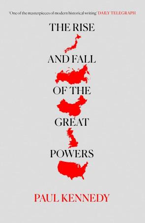 Book cover number 1 for The Rise And Fall Of The Great Powers written by Paul Kennedy published by William Collins
