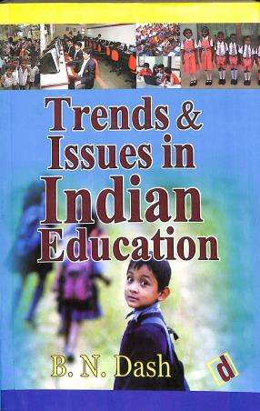 Book cover number 1 for Trends & Issues In Indian Education written by B. N. Dash published by Dominant Publishers & Distributors (P) Ltd.