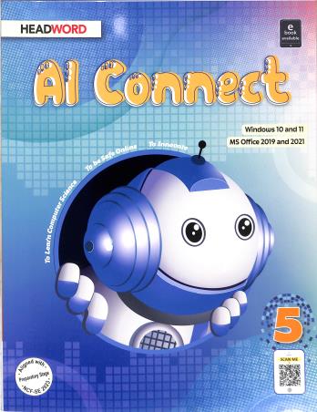 Book cover number 1 for AI Connect 5 (Windows 10 And 11 Ms Office 2019 And 2021) NCF-SE-2023 written by NA published by Headword Publishing Company