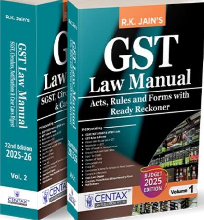 Book cover number 1 for R K Jain's GST Law Manual - Act, Rules And Forms With Ready Reckoner Volume 1 & 2 (2025 Edition) written by NA published by Centax Law Publications Pvt. Ltd.