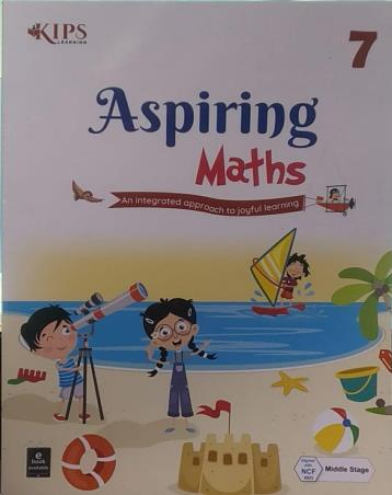 Book cover number 1 for Aspiring Maths 7 (NCF 2023) Middle Stage written by NA published by Kips Learning Pvt. Ltd