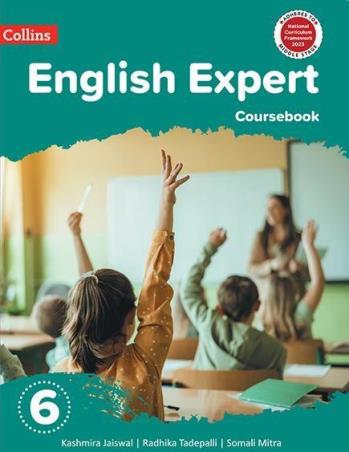 Book cover number 1 for Collins English Expert Coursebook Class 6 NCF 2023 written by Kashmira Jaiswal, Radhika Tadepalli, Somali Mitra published by Harper Collins Publishers