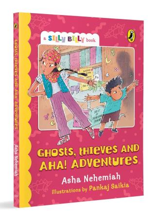 Book cover number 1 for Ghosts, Thieves and Aha! Adventures (Silly Billy Book) written by Asha Nehemiah published by Puffin