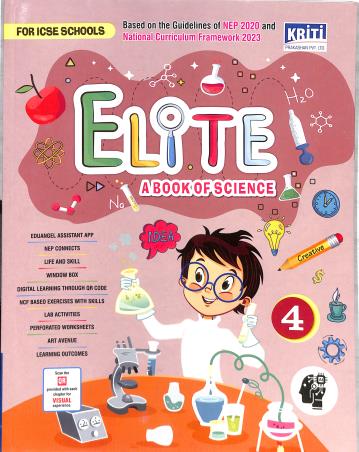 Book cover number 1 for Elite A Book Of Science 4 (ICSE) NEP 2020 / NCF 2023 written by NA published by Kriti Prakashan Private Limited