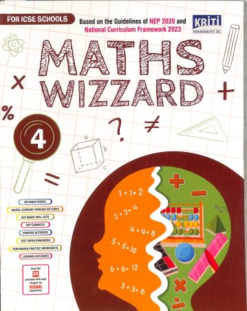 Book cover number 1 for Maths Wizzard 4 (ICSE) NEP 2020 / NCF 2023 written by NA published by Kriti Prakashan Private Limited