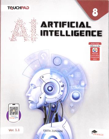 Book cover number 1 for Touchpad Artificial Intelligence Class 8 Ver. 1.1 (NCF 2023) Middle Stage written by NA published by Orange Education Pvt. Ltd.