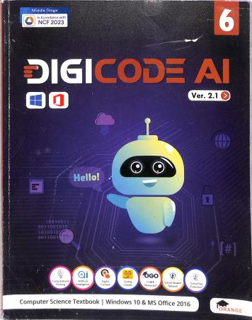 Book cover number 1 for Digicode AI 6 Ver. 2.1 (Windows 10 & MS Office 2016) NCF 2023 Middle Stage written by NA published by Orange Education Pvt. Ltd.