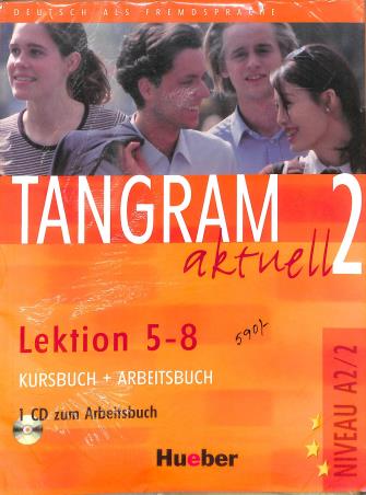 Book cover number 2 for Tangram 2 Lektion 1 - 4 & 5 - 8 Kursbuch + Arbeitsbuch (Niveau A2/1 & A2/2) written by NA published by Goyal Publishers & Distributors Pvt. Ltd.
