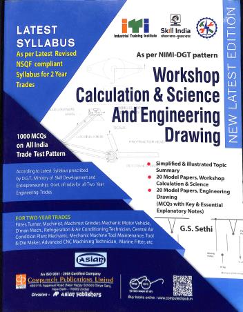Book cover number 1 for Workshop Calculation And Science And Engineering Drawing (Fitter) 1000 MCQ For 2 Years Trade written by G. S. Sethi published by Computech Publications Limited