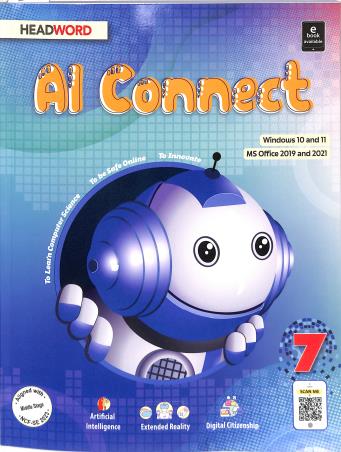 Book cover number 1 for AI Connect 7 (Windows 10 And 11 Ms Office 2019 And 2021) NCF-SE-2023 written by NA published by Headword Publishing Company