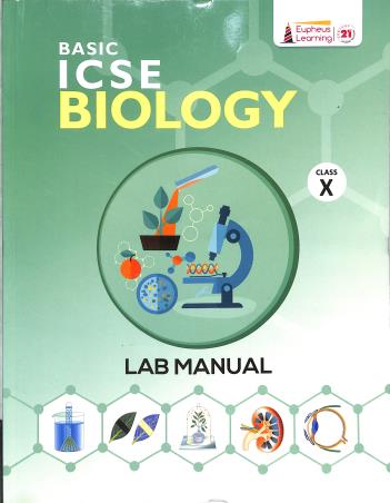 Book cover number 1 for Basic ICSE Biology Lab Manual Class 10 written by NA published by Proficiency Learning Solutions Private Limited