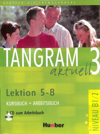 Book cover number 1 for Tangram 3 Lektion 5 - 8 Kursbuch + Arbeitsbuch Niveau B1/2 written by NA published by Goyal Publishers & Distributors Pvt. Ltd.