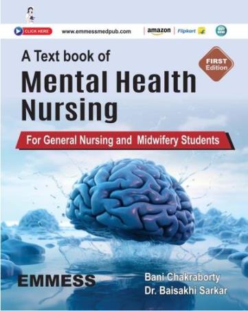 Book cover number 1 for A Text book Of Mental Health Nursing For General Nursing And Midwifery Students written by Bani Chakraborty, Baisakhi Sarkar published by Emmess Medical Publishers