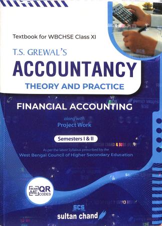 Book cover number 1 for T.S. Grewal's Accountancy : Theory And Practice Semester 1 & 2 Class 11 WBCHSE written by NA published by Sultan Chand & Sons (P) Ltd
