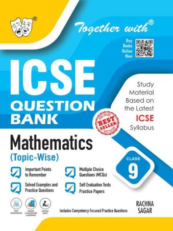 Book cover number 1 for Together With ICSE Question Bank Mathematics (Topic-Wise) Class 9 (For 2026 Examination) written by Bhanu Pratap Singh published by Rachna Sagar Pvt. Ltd.