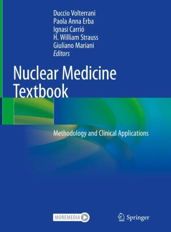 Book cover number 1 for Nuclear Medicine Textbook : Methodology And Clinical Applications written by Duccio Volterrani, Paola Anna Erba, Ignasi Carrió, H. William Strauss, Giuliano Mariani published by Springer