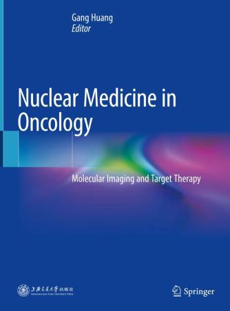 Book cover number 1 for Nuclear Medicine In Oncology : Molecular Imaging And Target Therapy written by Gang Huang published by Springer