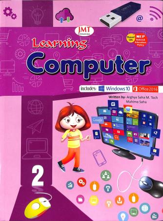 Book cover number 1 for JMT Learning Computer 2 (NEP) written by Arghya Saha, Mahima Saha published by J. M. T.