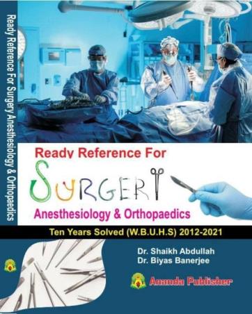 Book cover number 1 for Ready Reference For Surgery Anesthesiology & Orthopaedics written by Shaikh Abdullah, Biyas Banerjee published by Ananda Publishers