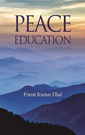 Book cover number 1 for Peace Education written by Pravat Kumar Dhal published by Shipra Publications