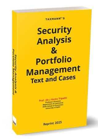 Book cover number 1 for Security Analysis & Portfolio Management - Text And Cases written by Vanita Tripathi published by Taxmann Publications Pvt. Ltd.