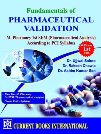 Book cover number 1 for Fundamentals Of Pharmaceutical Validation : M. Pharmacy (1st Sem) written by Ashim Kumar Sen, Rakesh Chawla, Ujjwal Sahoo published by Current Books International