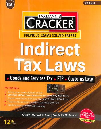 Book cover number 1 for Taxmann's CRACKER Indirect Tax Laws (Sept. 2025 / Jan. 2026 Exams) Group 2 Paper 5 written by Mahesh P. Gour, K. M. Bansal published by Taxmann Publications Pvt. Ltd.