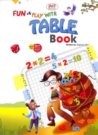 Book cover number 1 for Fun & Play With Table Book written by Rajanya  Saha published by J. M. T.