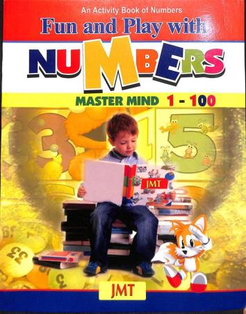 Book cover number 1 for Fun And Play With Numbers Master Mind 1 - 100 written by Rajanya  Saha published by J. M. T.