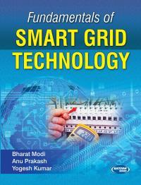 Book cover number 1 for Fundamentals Of Smart Grid Technology written by Bharat Modi, Anu Prakash, Yogesh Kumar published by S. K. Kataria & Sons