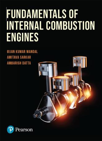 Book cover number 1 for Fundamentals Of Internal Combustion Engines written by Bijan Kumar Mandal, Amitava Sarkar, Ambarish Datta published by Pearson Education