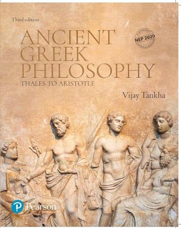 Book cover number 1 for Ancient Greek Philosophy : Thales To Aristotle (NEP 2020) written by Vijay Tankha published by Pearson Education