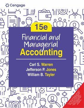 Book cover number 1 for Financial And Managerial Accounting written by Carl Warren, Jefferson P. Jones, William B. Tayler published by Cengage Learning India Private Limited