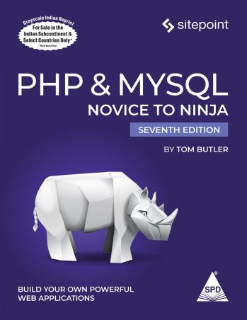 Book cover number 1 for PHP & MYSQL : Novice To Ninja written by Tom Butler published by Shroff Publishers & Distributors Pvt. Ltd.