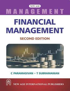 Book cover number 1 for Financial Management written by C. Paramasivan, T. Subramanian published by New Age International (P) Limited, Publishers